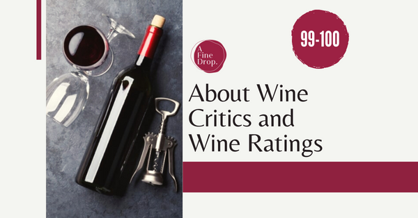 About Wine Critics and Wine Ratings